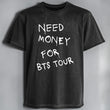 Polera Acid Wash Need Money For BTS Tour, vista frontal - Oh My Merch Chile